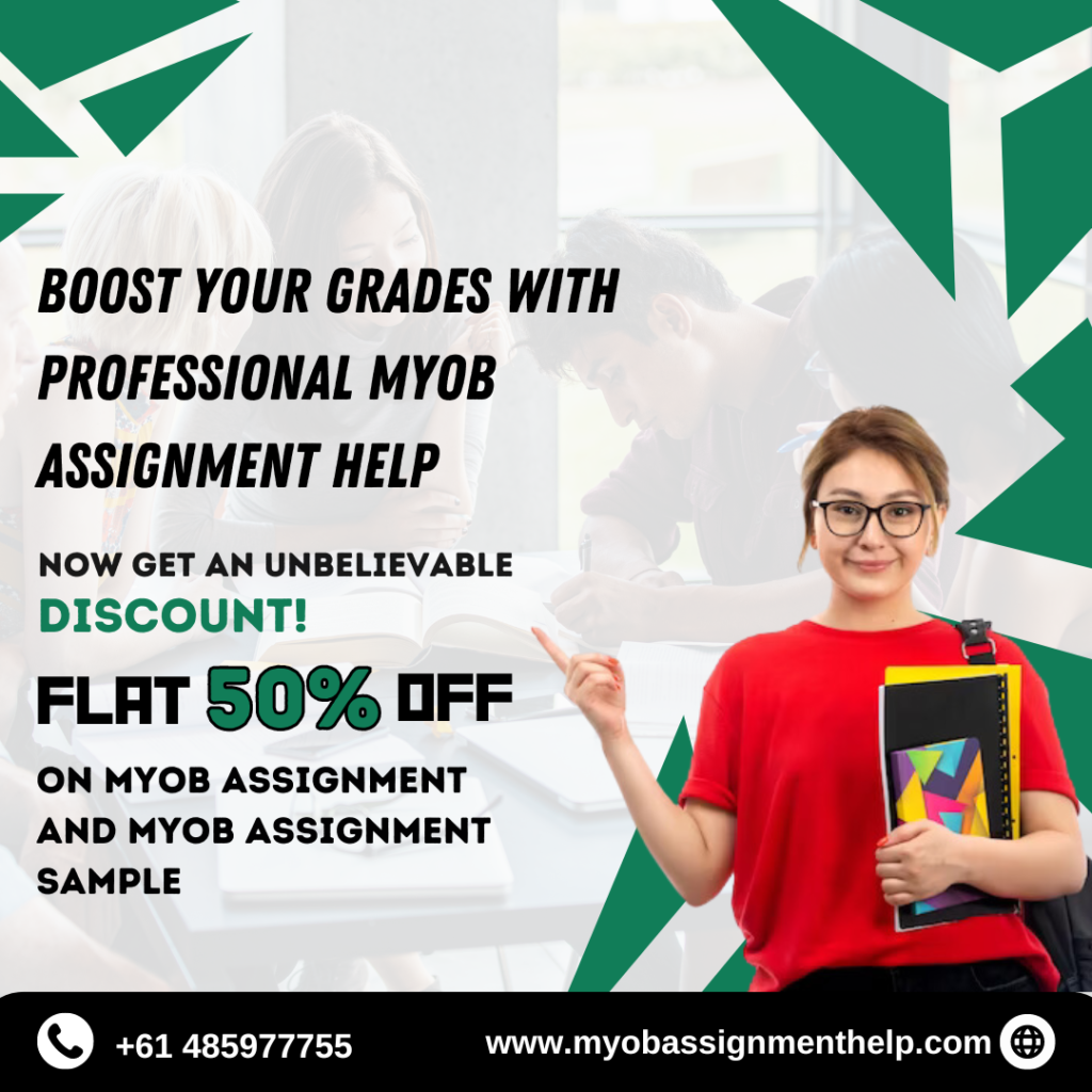 Boost Your Grades with Professional MYOB Assignment Help