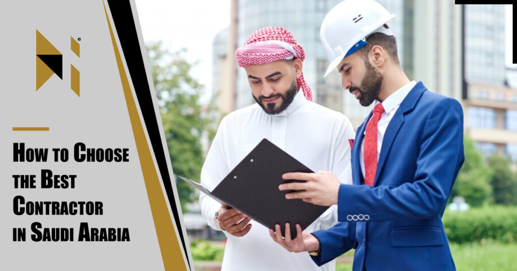 How to Choose the Best Contractor in Saudi Arabia