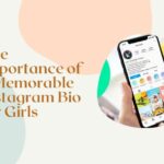 The Importance of a Memorable Instagram Bio for Girls