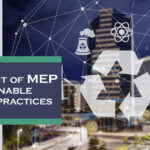 The impact of MEP on sustainable building practices