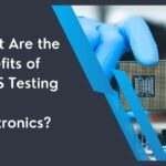 What Are the Benefits of RoHS Testing for Electronics?